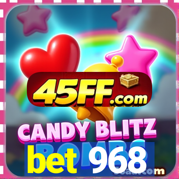 bet 968